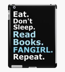 ESSEN, NICHT SCHLAFEN, BÜCHER LESEN, FANGIRL, REPEAT (weiß) iPad-Hülle & Klebefolie