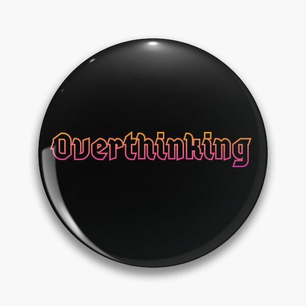 Item preview, Overthinking, ombre effect mental health message designed and sold by Designbyfia.