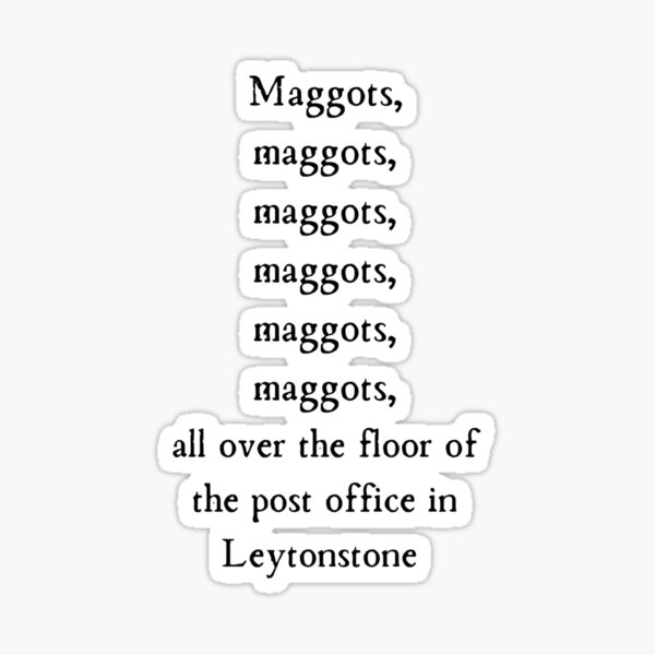 Maggots Maggots Maggots Sticker For Sale By Mywanderings Redbubble 8722