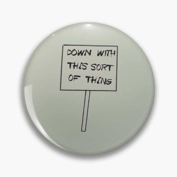 Item preview, Down With This Sort Of Thing    designed and sold by HaydenTodd2.