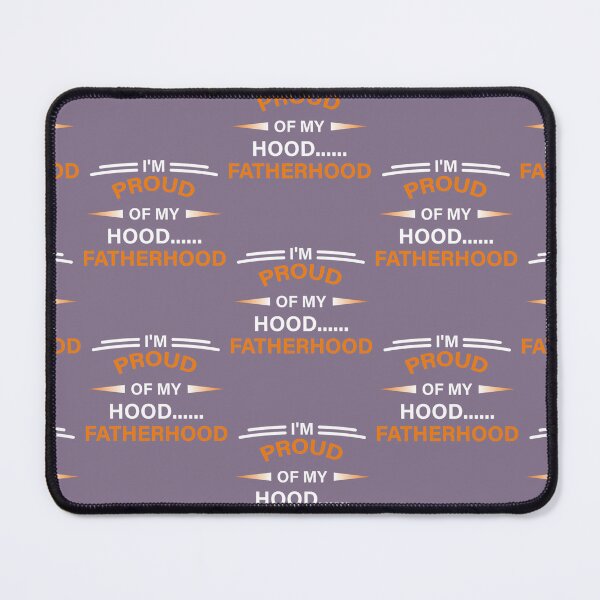 Item preview, I_x27_m Proud Of My Hood Fatherhood         designed and sold by HaydenTodd2.