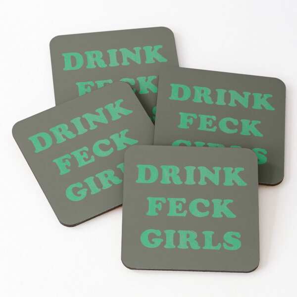Item preview, Drink, Feck, Girls   designed and sold by HaydenTodd2.