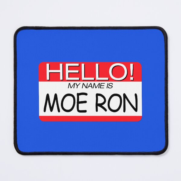 Item preview, "HELLO! MY NAME IS MOE RON" NAME TAG designed and sold by WOOFANG.