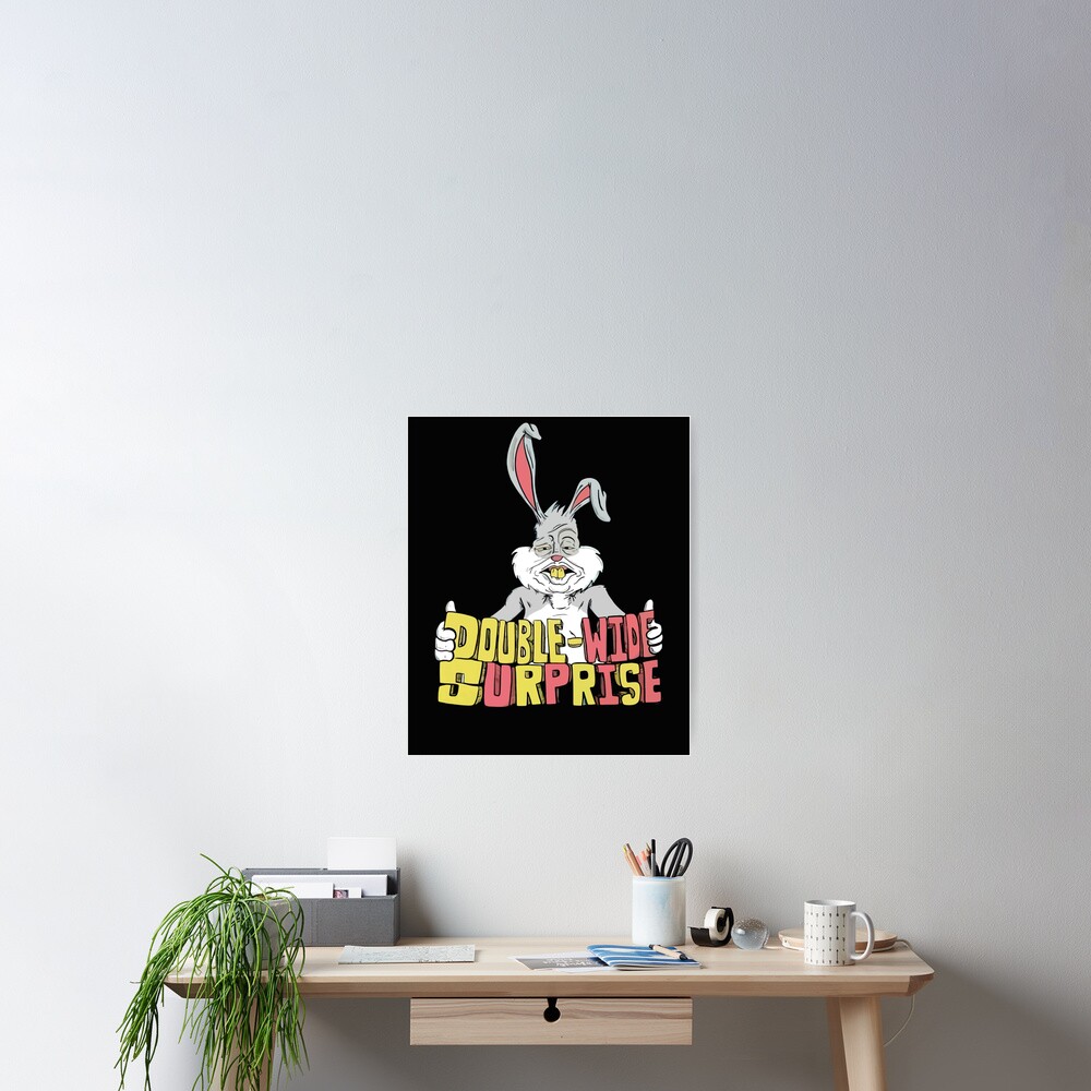 "MEATCANYON DOUBLE WIDE SURPRISE " Poster for Sale by Jazmyneflatley