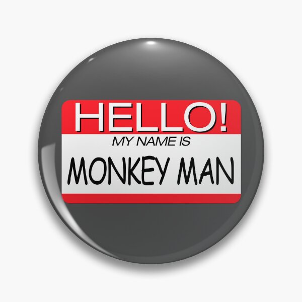 Artikelvorschau, "HALLO! MY NAME IS MONKEY MAN" NAMENSSCHILD entworfen und verkauft von WOOFANG.