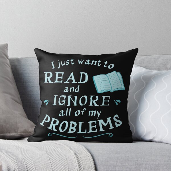Item preview, Ich möchte nur lesen und alle meine Probleme ignorieren designed and sold by FandomizedRose.