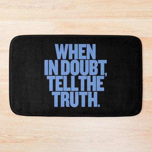 Item preview, When in doubt, tell the truth. #2 v.1 designed and sold by x1brett.