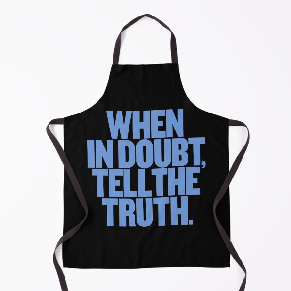 Item preview, When in doubt, tell the truth. #2 v.1 designed and sold by x1brett.