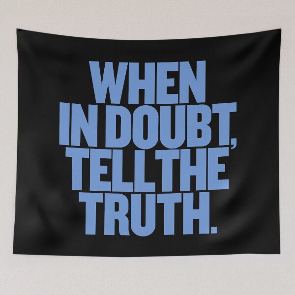 Item preview, When in doubt, tell the truth. #2 v.1 designed and sold by x1brett.