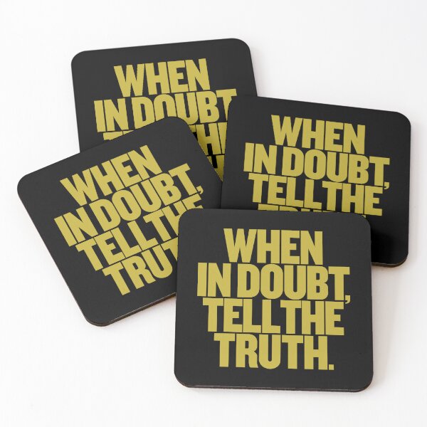 Item preview, When in doubt, tell the truth. #2 v.4 designed and sold by x1brett.