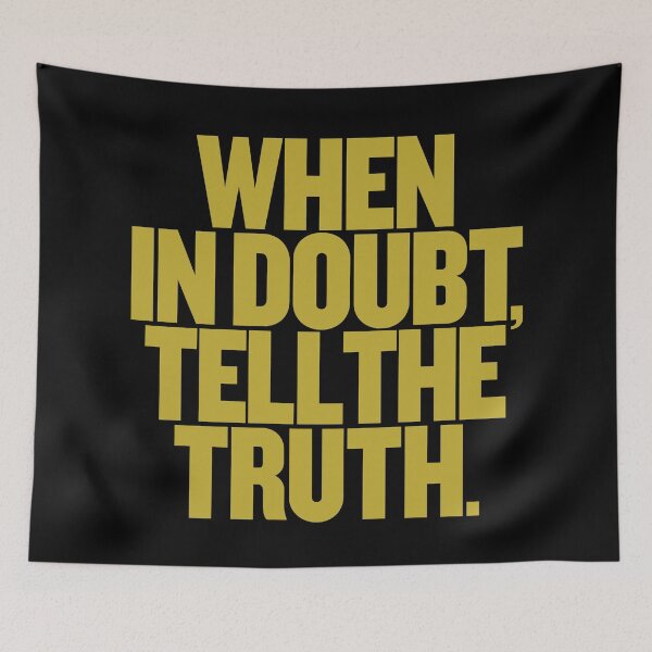 Item preview, When in doubt, tell the truth. #2 v.4 designed and sold by x1brett.