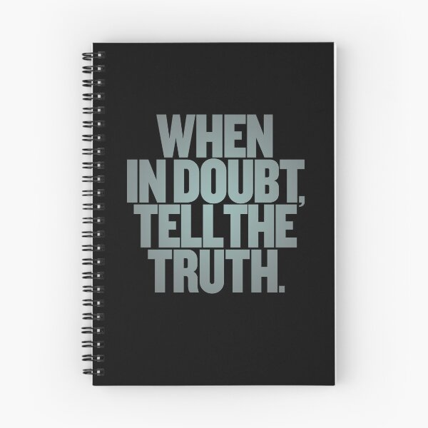Item preview, When in doubt, tell the truth. #2 v.5 designed and sold by x1brett.