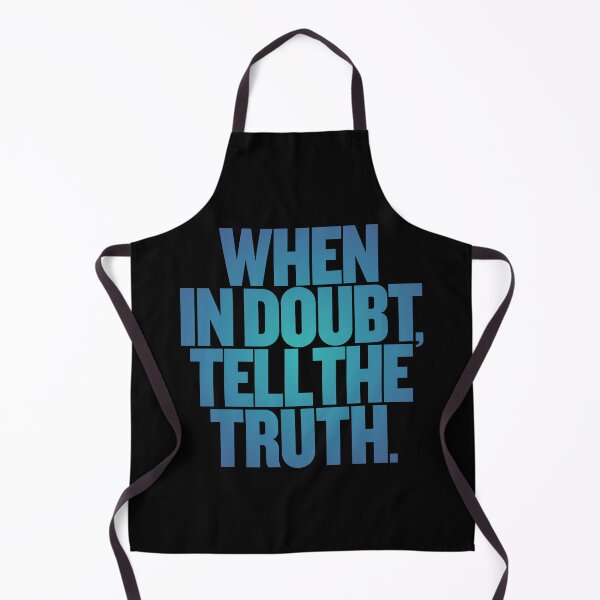 Item preview, When in doubt, tell the truth. #2 v.6 designed and sold by x1brett.