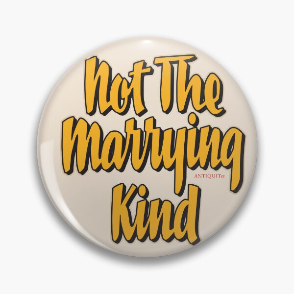 Item preview, NOT THE MARRYING KIND designed and sold by ANTIQUITees.