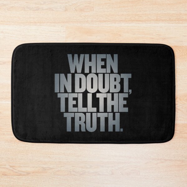 Item preview, When in doubt, tell the truth. #2 v.7 designed and sold by x1brett.