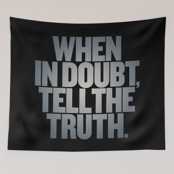 Item preview, When in doubt, tell the truth. #2 v.7 designed and sold by x1brett.