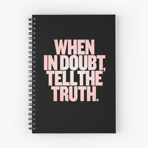Item preview, When in doubt, tell the truth. #2 v.8 designed and sold by x1brett.