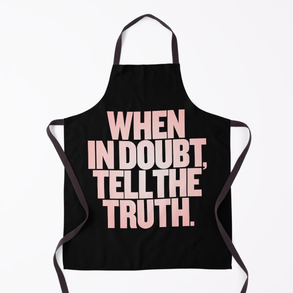 Item preview, When in doubt, tell the truth. #2 v.8 designed and sold by x1brett.