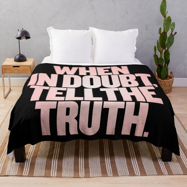 Item preview, When in doubt, tell the truth. #2 v.8 designed and sold by x1brett.