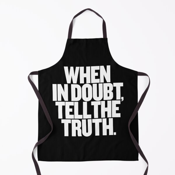 Item preview, When in doubt, tell the truth. #2 v.9 designed and sold by x1brett.