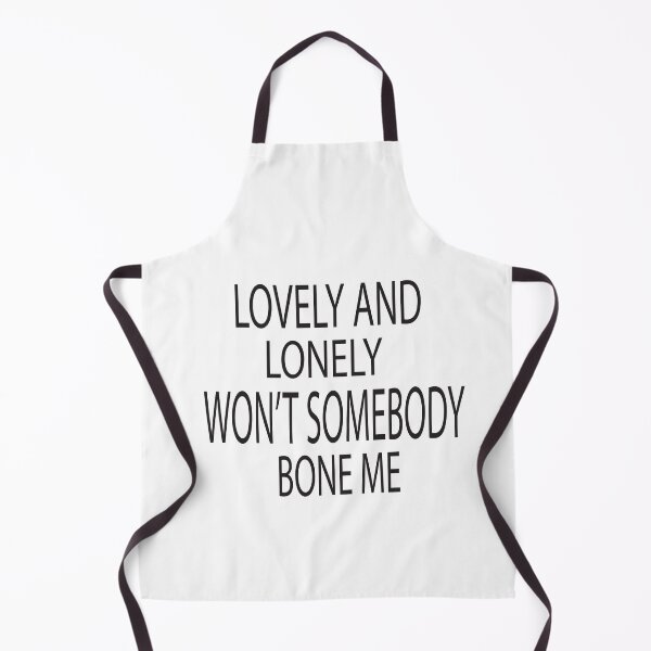Item preview, Lovely And Lonely Wont Somebody Bone Me designed and sold by KAkarimassouqi.