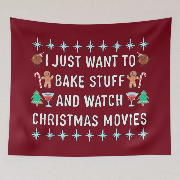 Item preview, I Just Want To Bake Stuff And Watch Christmas Movies designed and sold by ComicadaArt.
