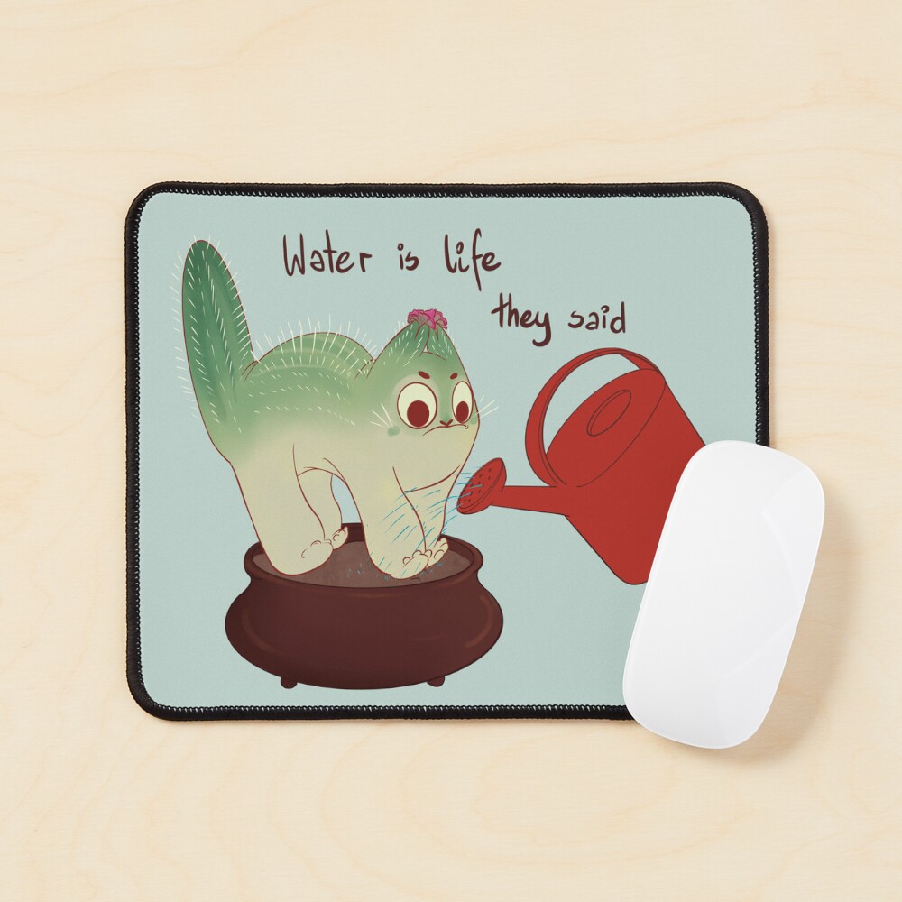 Cactus cat water is life Mouse Pad