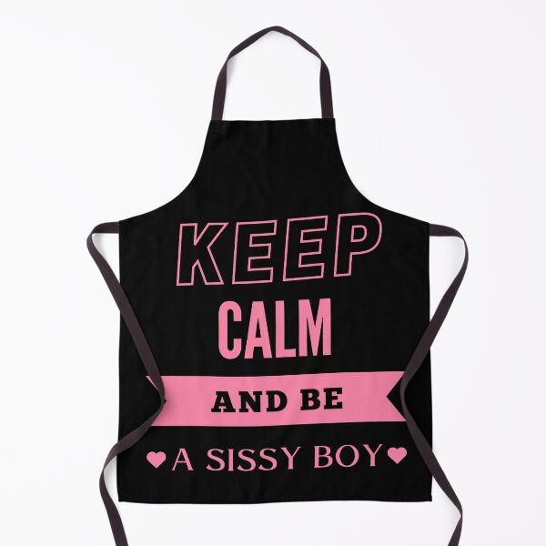 Item preview, Keep Calm and be a Sissy Boy - PK designed and sold by RichieRoser.