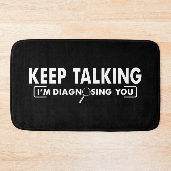 Item preview, Keep Talking, I'm Diagnosing You designed and sold by soebekhi.