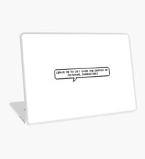 leave me to cry over the deaths of fictional characters Laptop Skin