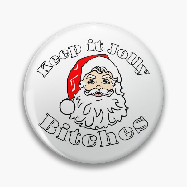 Item preview, Funny Santa Claus Keep it Jolly, Bitches! designed and sold by metalcloset.