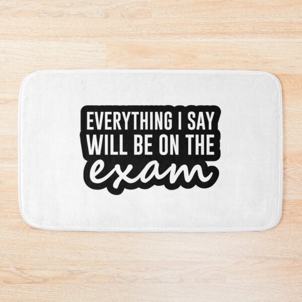Item preview, everything i say will be on the exam  designed and sold by designoDZ.