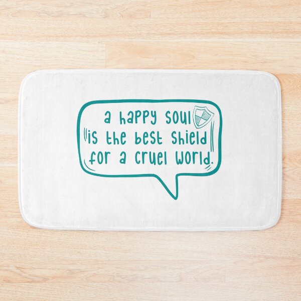 Item preview, A happy soul is the best shield for a cruel world. designed and sold by TarDuck.