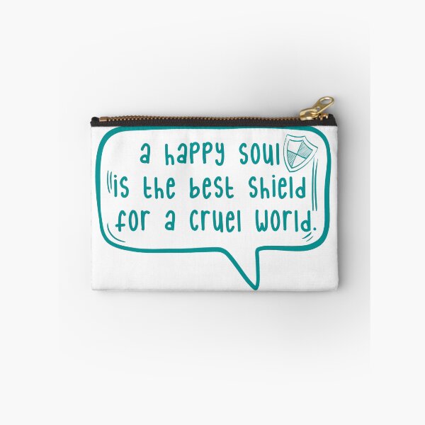 Item preview, A happy soul is the best shield for a cruel world. designed and sold by TarDuck.