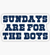 Sundays are for the boys 1 Sticker