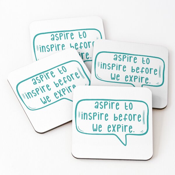 Item preview, Aspire to inspire before we expire. designed and sold by TarDuck.