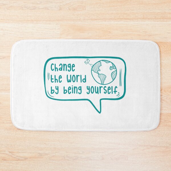 Item preview, Change the world by being yourself. designed and sold by TarDuck.