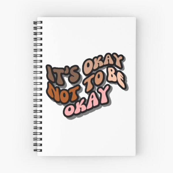 Item preview, IT'S OKAY NOT TO BE OKAY designed and sold by FabPrinter.