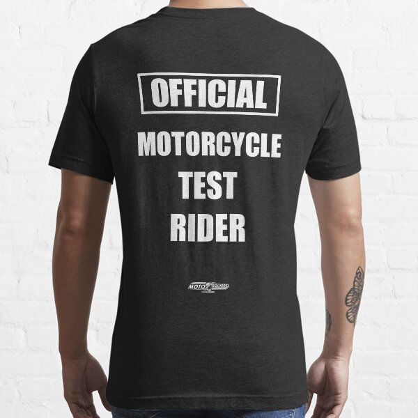 Motorcycle Test Rider Essential T-Shirt