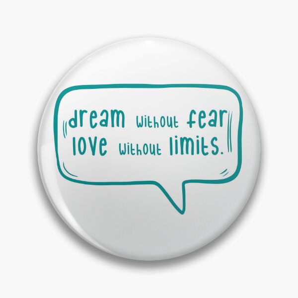 Item preview, Dream without fear. Love without limits. designed and sold by TarDuck.