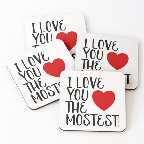 Item preview, I Love You More, I Love You the Mostest - forever and ever. Caroline Laursen Original designed and sold by Caroline Laursen.