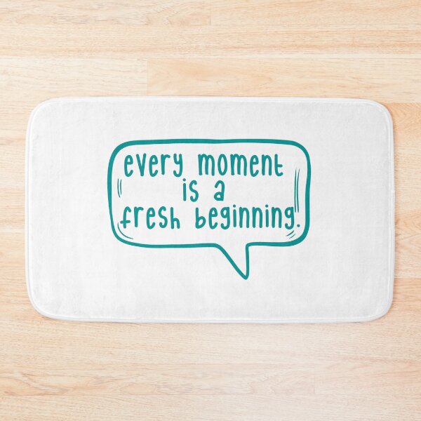 Item preview, Every moment is a fresh beginning. designed and sold by TarDuck.