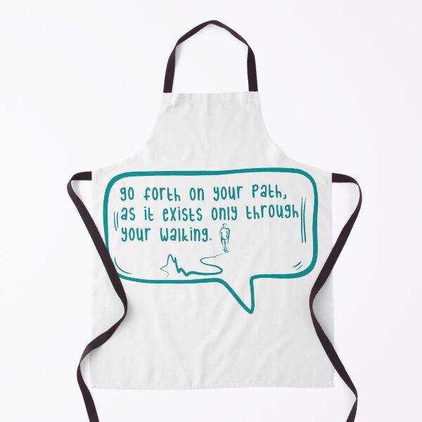 Item preview, Go forth on your path, as it exists only through your walking. designed and sold by TarDuck.