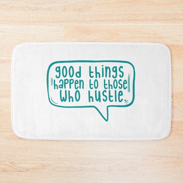 Item preview, Good things happen to those who hustle. designed and sold by TarDuck.