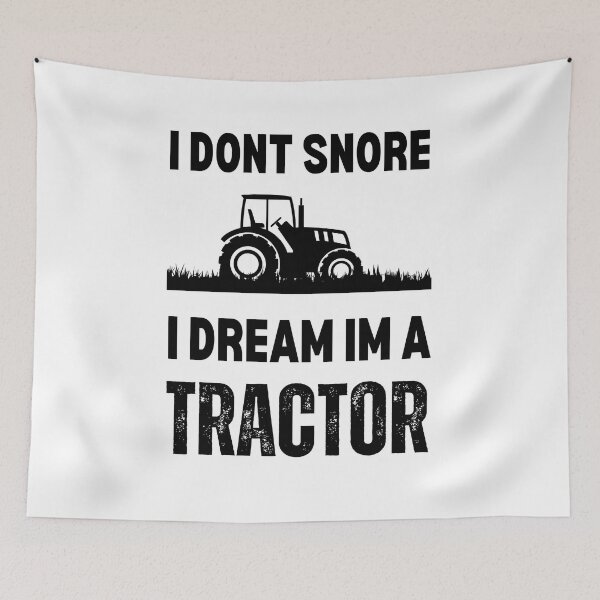 Item preview, I Don't Snore I Dream I'm A Tractor Funny Gift designed and sold by Mehdi Art.