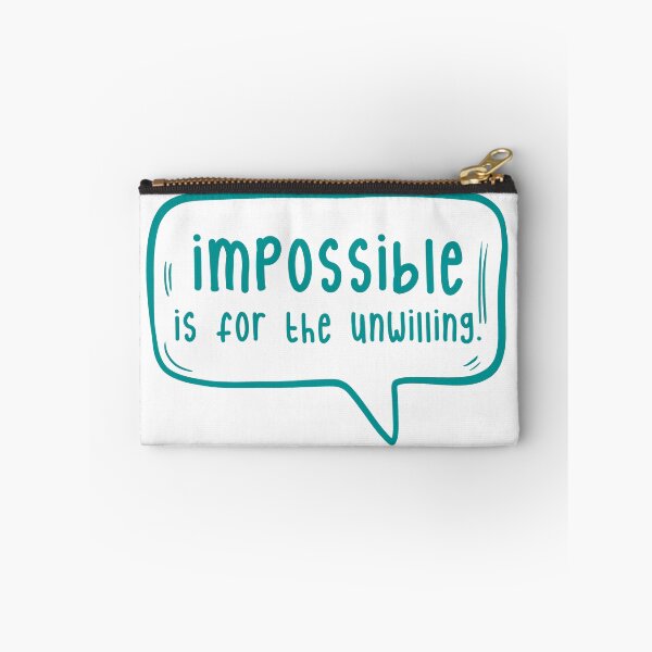 Item preview, Impossible is for the unwilling. designed and sold by TarDuck.