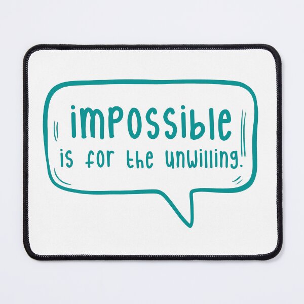 Item preview, Impossible is for the unwilling. designed and sold by TarDuck.