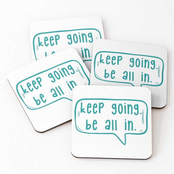 Item preview, Keep going. Be all in. designed and sold by TarDuck.
