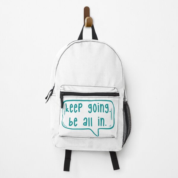 Item preview, Keep going. Be all in. designed and sold by TarDuck.