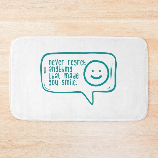 Item preview, Never regret anything that made you smile. designed and sold by TarDuck.